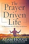 The Prayer Driven...