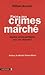 Face aux crimes du marché: Quelles armes juridiques pour les citoyens?