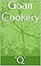 Goan Cookery (Gourmet Cookery Book 7)