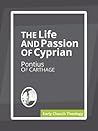 The Life and Passion of Cyprian