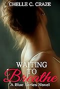 Waiting to Breathe