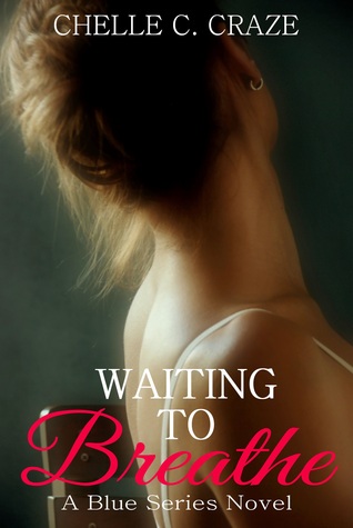 Waiting to Breathe (The Blue Series #2)