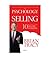 The Psychology of Selling by Brian Tracy