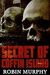 Secret of Coffin Island (Marie Bartek and the SIPS Team, #4) Secret of Coffin Island (Marie Bartek and the SIPS Team, #4)