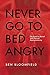 Never Go to Bed Angry: The Road to Mental and Physical Reprogramming