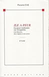 Ile à peur : La peur redoutée ou récupérée à la Réunion des origines à nos jours