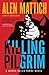 Killing Pilgrim (A Marko della Torre Novel Book 2)