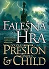 Falešná hra by Douglas Preston