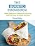 The Burrito Cookbook - 30 Mouthful and Easy-to-Make Burrito Recipes (Homemade Cooking 1)