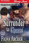 Surrender to Chance by Fiona Archer