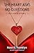 The Heart Asks No Questions - Sylvia's Story (Heart Series - Second Chance at Romance #1)