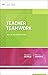Teacher Teamwork by Margaret Searle