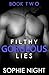 Filthy Gorgeous Lies II (Filthy Gorgeous Lies , #2)