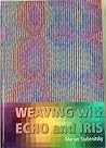 Weaving with Echo...