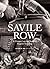 Savile Row: A Glimpse Into the World of English Tailoring