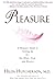 Pleasure: A Woman's Guide t...