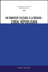 Un transfert culturel à La Réunion : L'idéal républicain