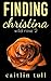 Finding Christina (Wild Rose Series Book 2)