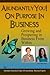 Abundantly You! On Purpose In Business: Face The Fear of The Unknown (The Bounceback Series)