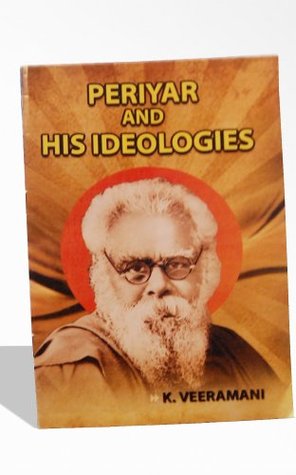 PERIYAR AND HIS IDEOLOGIES (Kindle Edition)