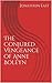 The Conjured Vengeance of Anne Boleyn