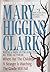 Mary Higgins Clark: Three C...