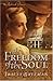 Freedom of the Soul by Tracey Bateman