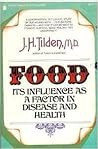 Food: Its Influence as a Factor in Disease and Health