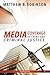 Media Coverage of Crime and Criminal Justice