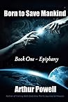 Born to Save Mankind: Epiphany