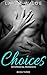 CHOICES BOOK #3 (Interracial Romance)