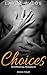 CHOICES BOOK #4 (Interracial Romance)