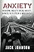 Anxiety: Overcome Anxiety, ...