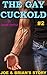 The Gay Cuckold: Joe and Br...