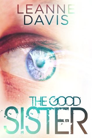 The Good Sister (Sister, #2)