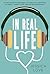 In Real Life