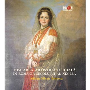 Miscarea artistica oficiala in Romania secolului al XIX lea