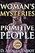 WOMAN'S MYSTERIES OF A PRIM...