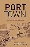 Port Town: How th...