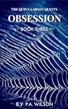 Obsession (The Quinn Larson Quests #3) Obsession (The Quinn Larson Quests #3)