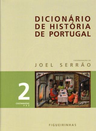 Dicionário de História de Portugal: castanhoso-Fez (Hardcover)