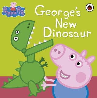 George's New Dinosaur (Peppa Pig)