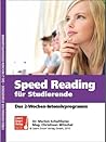 Speed Reading für Studierende - Das 2-Wochen-Intensivprogramm (German Edition)