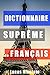 Dictionnaire Suprême du Fra...