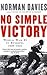 No Simple Victory: World War II in Europe, 1939-1945