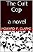 The Cult Cop: A Novel