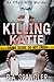 Killing Katie (Affair with Murder, #1)