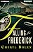 Falling for Frederick