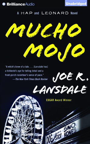 Mucho Mojo: A Hap and Leonard Novel