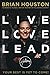 Live Love Lead: Your Best I...
